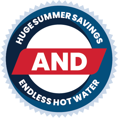 Huge summer savings AND endless hot water